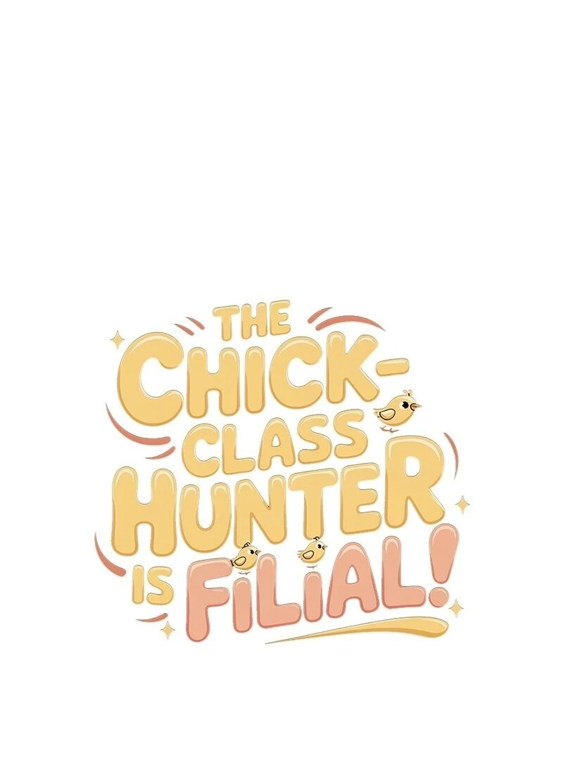 Read The Chick-Class Hunter is Filial! Manga Online